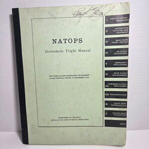 Vintage US Navy NATOPS Instrument Flight Manual 1967 Vietnam War Era Aviation